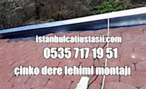 İstanbulcatiustasii.com - Çinko Çatı dere - Çinko Oluk Fiyatları