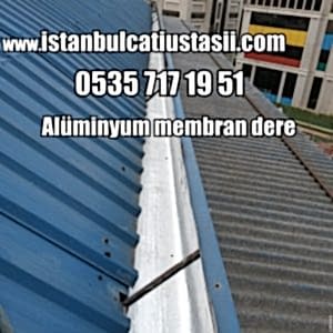 Alüminyumlu membran çatı deresi- Trapez çatı kaplam fiyatları-