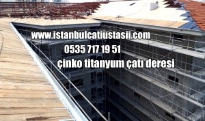 Titanyum dere kaplama fiyatları- Çinko dere kaplama fiyatları- Çinko vadi deresi kaplama fiyatları-